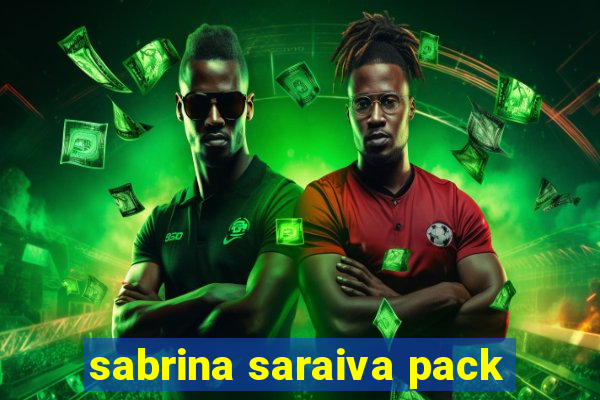 sabrina saraiva pack